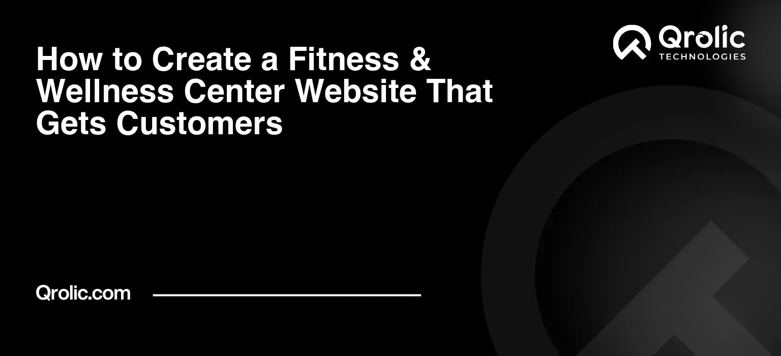 How to Create a Fitness & Wellness Center Website That Gets Customers