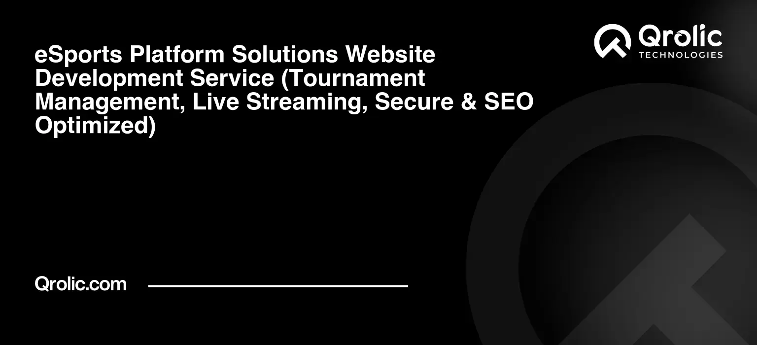 eSports-Platform-Solutions-Website-Development-Service-Tournament-Management-Live-Streaming-Secure-amp-SEO-Optimized-Featured-Image