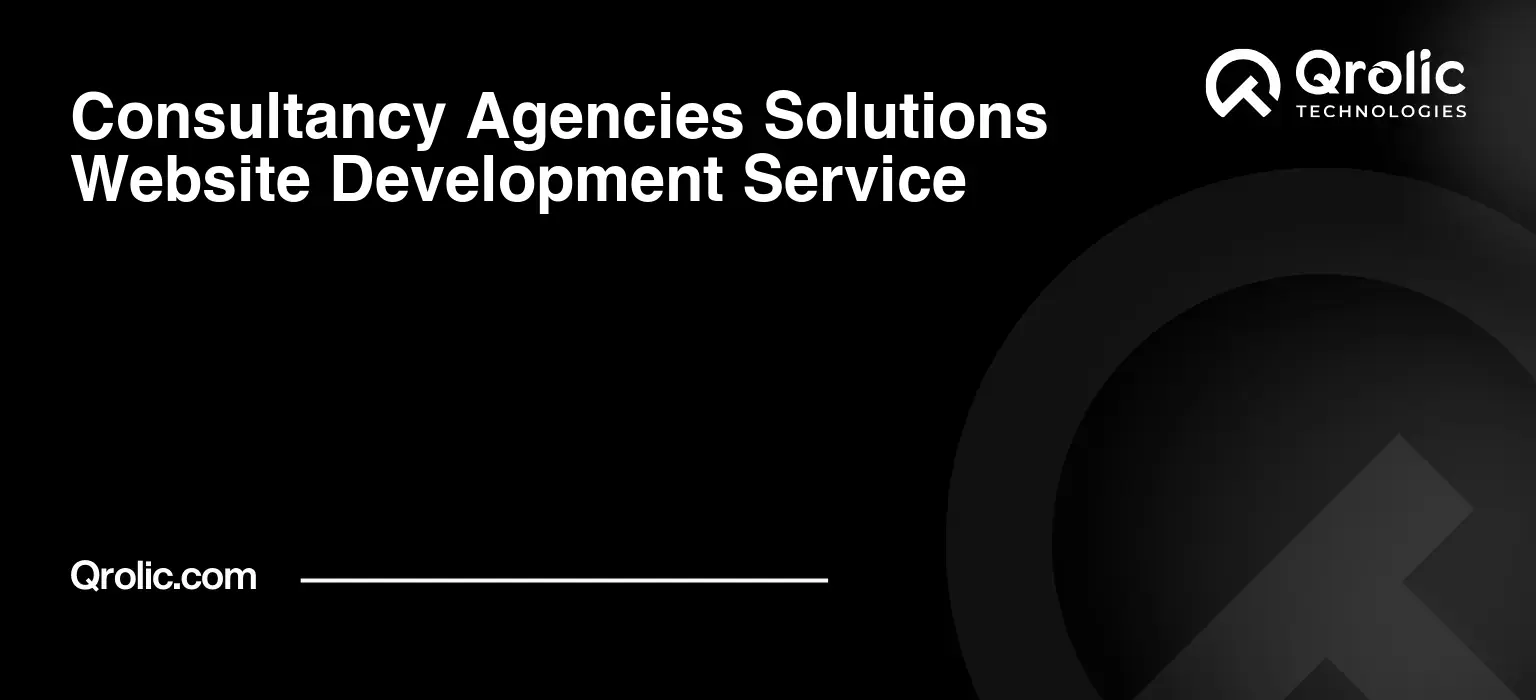 High-Performance Websites Built for Consultancy Growth Consultancy-Agencies-Solutions-Website-Development-Service-Featured-Image