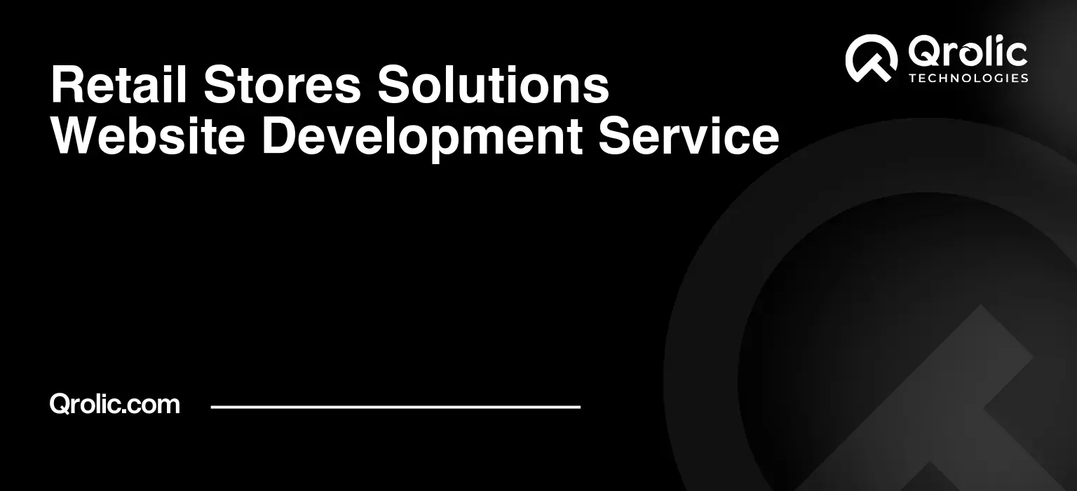 Retail-Stores-Solutions-Website-Development-Service-Featured-Image