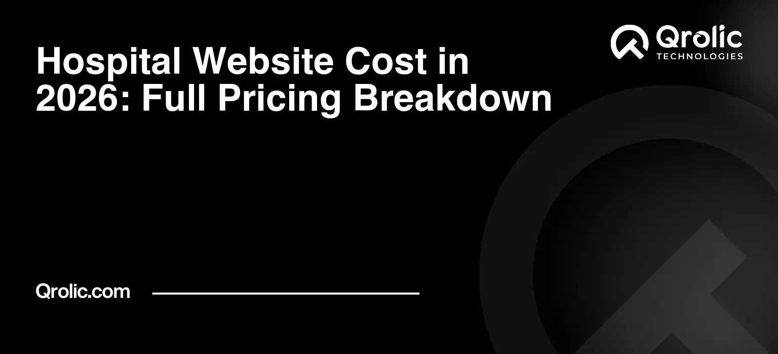 Hospital Website Cost in 2026: Full Pricing Breakdown