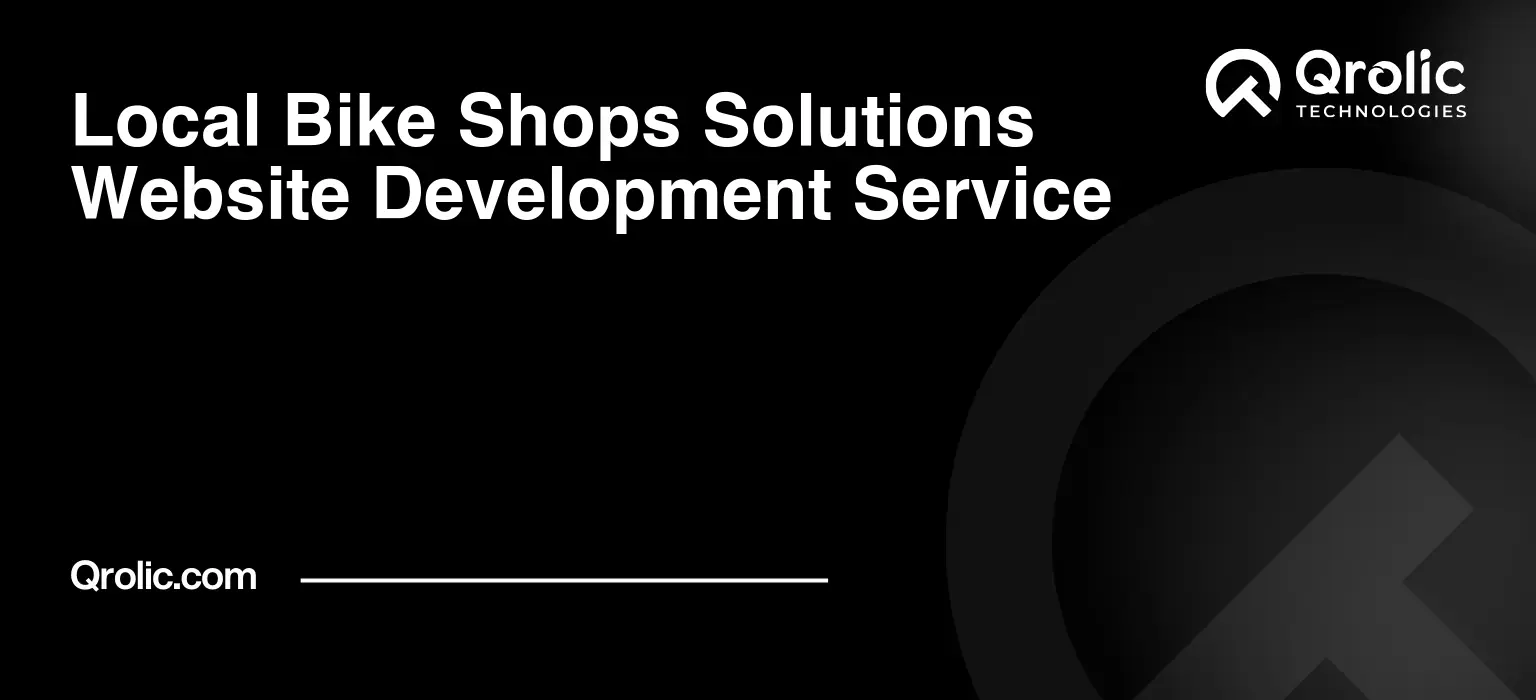 Local-Bike-Shops-Solutions-Website-Development-Service-Featured-Image