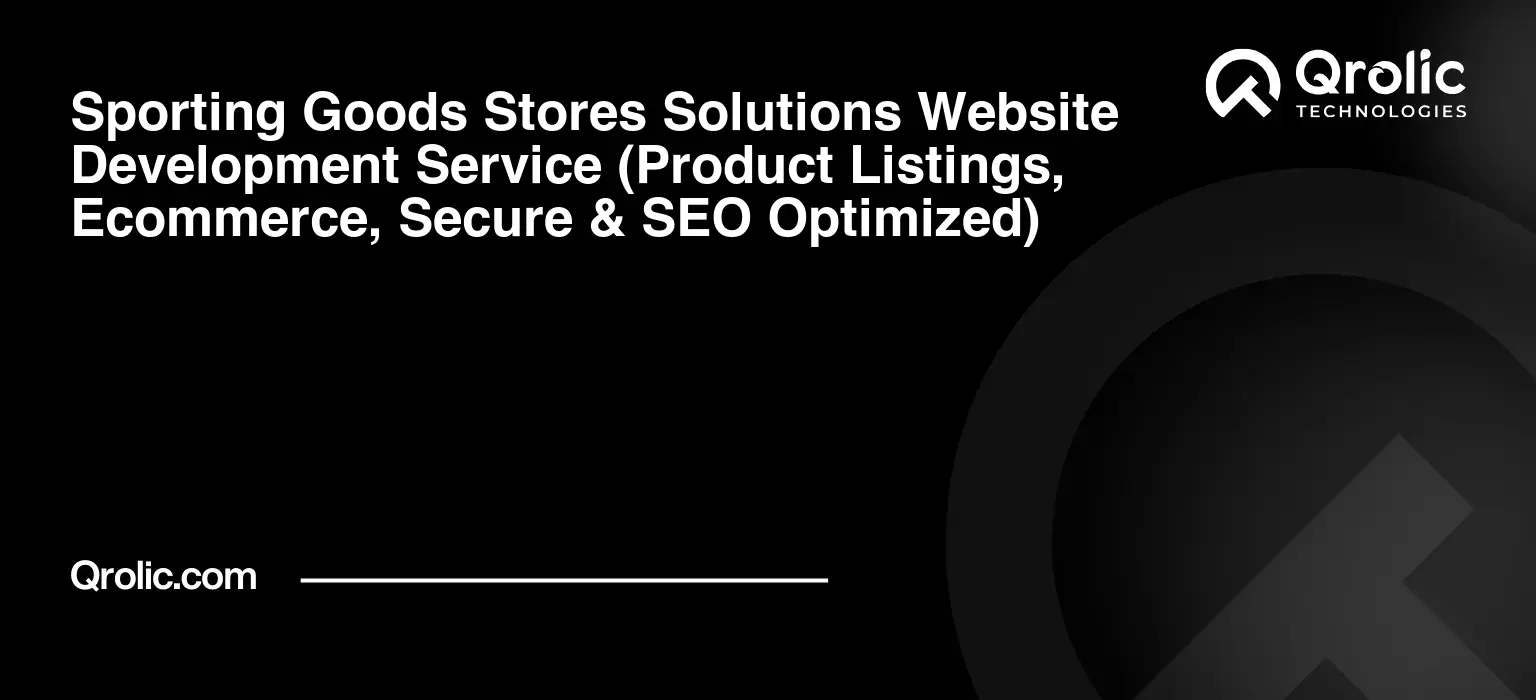 Sporting Goods Stores Solutions Website Development Service (Product Listings, Ecommerce, Secure & SEO Optimized) Sporting-Goods-Stores-Solutions-Website-Development-Service-Product-Listings-Ecommerce-Secure-amp-SEO-Optimized-Featured-Image