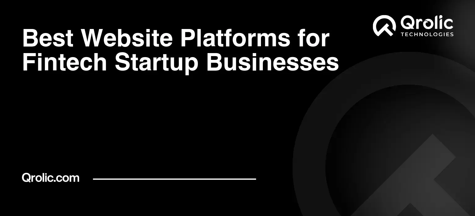 Best Website Platforms for Fintech Startup Businesses