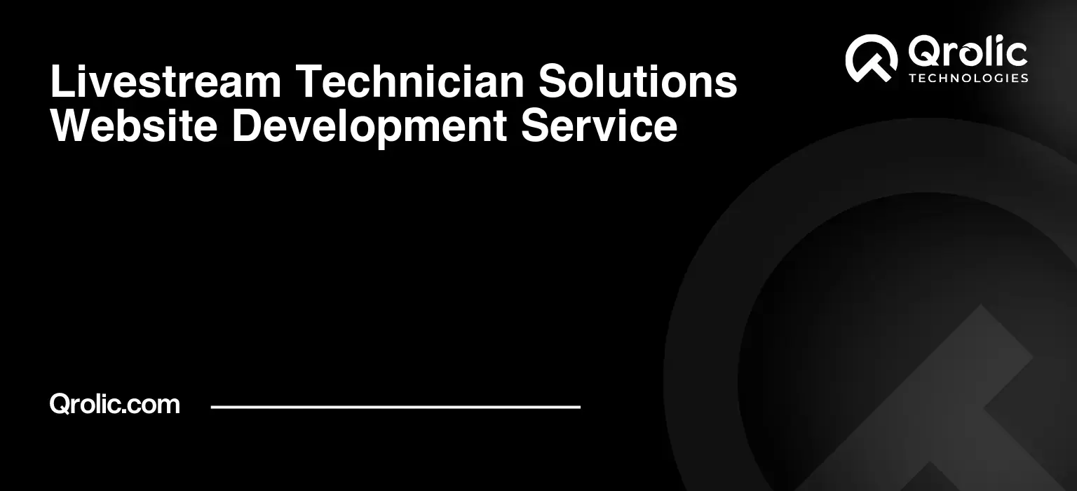 Professional Web Development for Livestream Technicians Livestream-Technician-Solutions-Website-Development-Service-Featured-Image