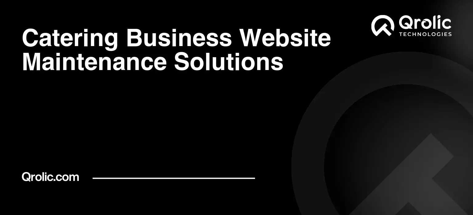 Website Maintenance Plans for Catering Businesses Catering-Business-Website-Maintenance-Solutions-Featured-Image