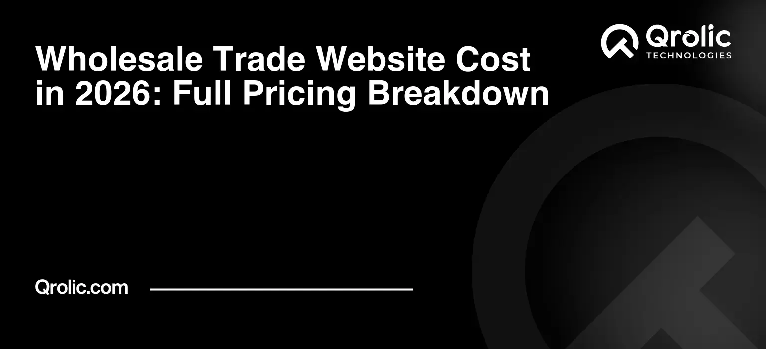 Wholesale Trade Website Cost in 2026: Full Pricing Breakdown