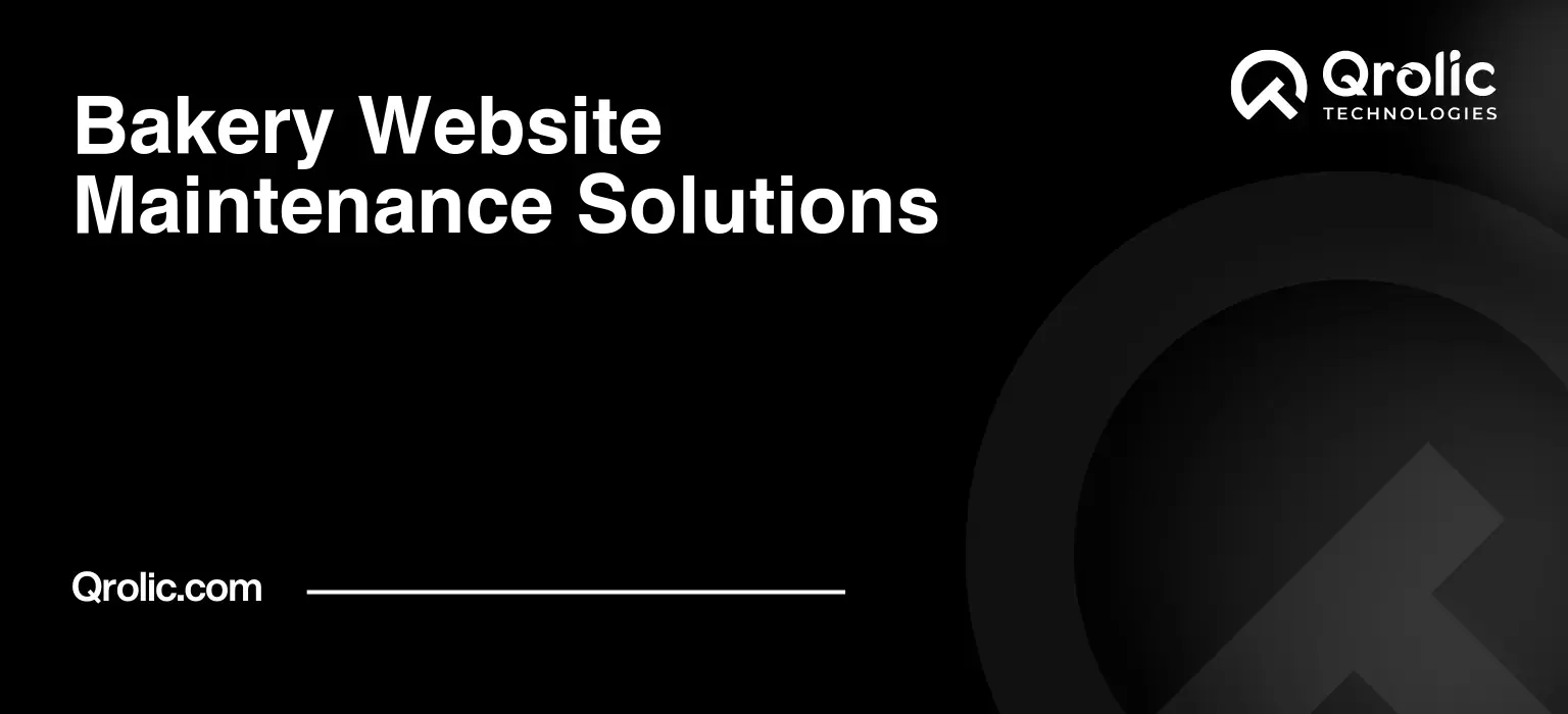 Bakery-Website-Maintenance-Solutions-Featured-Image