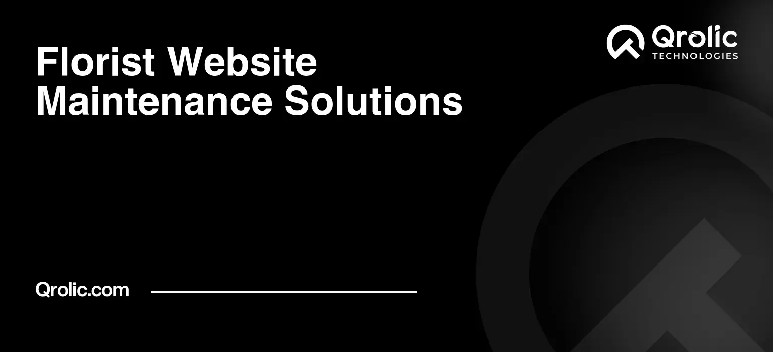 Expert Website Care for Your Floral Business Florist-Website-Maintenance-Solutions-Featured-Image