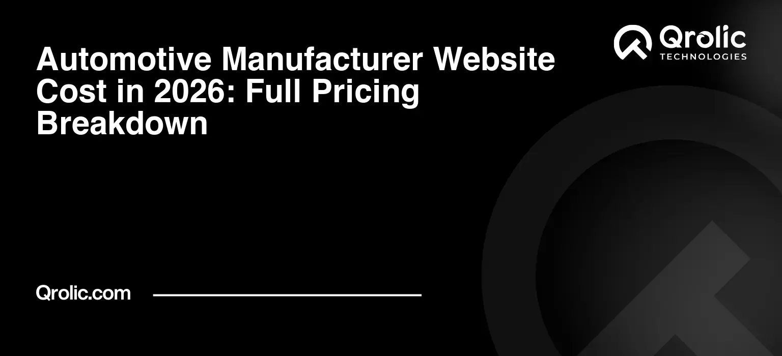Automotive Manufacturer Website Cost in 2026: Full Pricing Breakdown