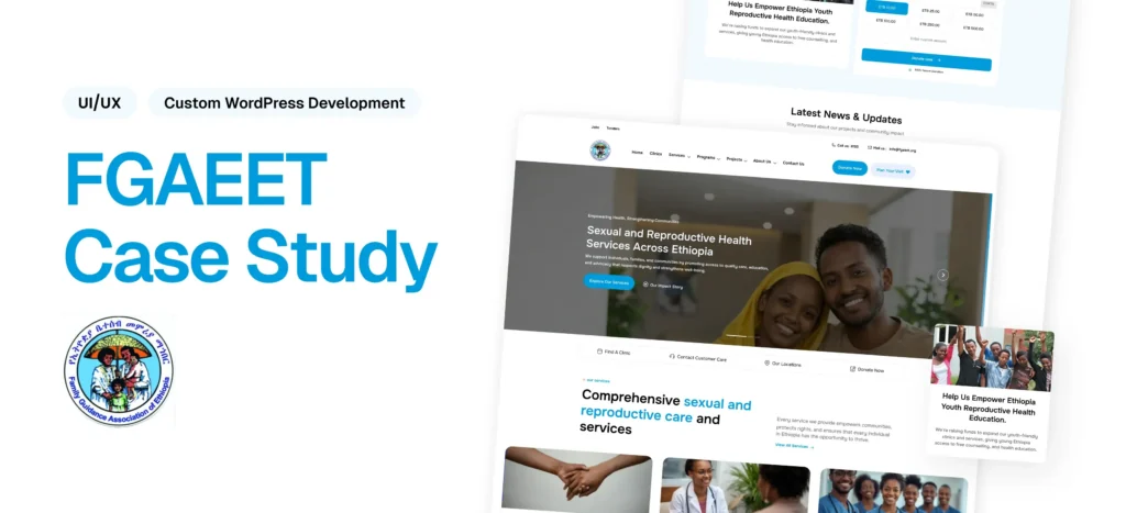 Family Guidance Association of Ethiopia (FGAEET) Website Transformation Case Study | Scalable Healthcare Platform