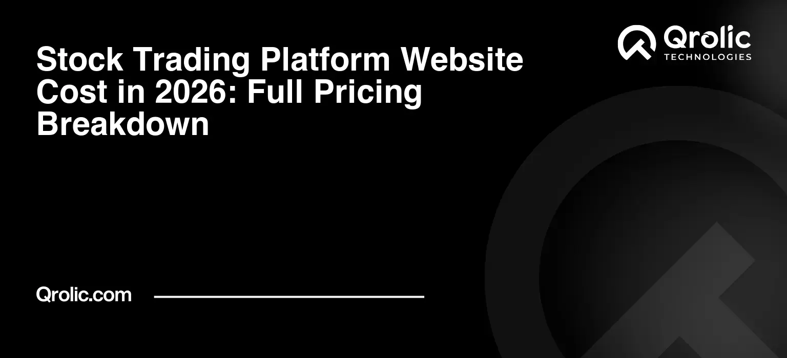 Stock Trading Platform Website Cost in 2026: Full Pricing Breakdown Stock-Trading-Platform-Website-Cost-in-2026-Full-Pricing-Breakdown-Featured-Image
