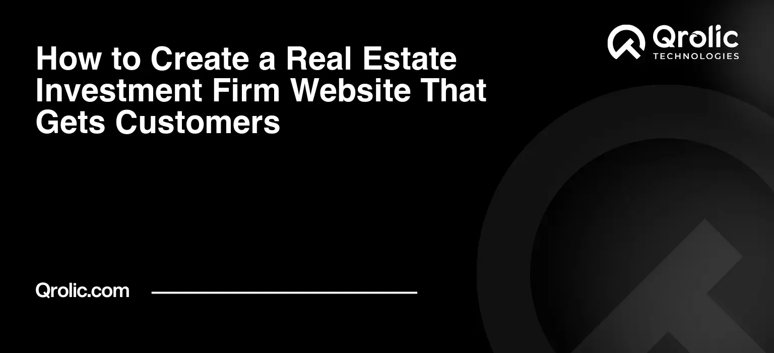 How to Create a Real Estate Investment Firm Website That Gets Customers How-to-Create-a-Real-Estate-Investment-Firm-Website-That-Gets-Customers-Featured-Image