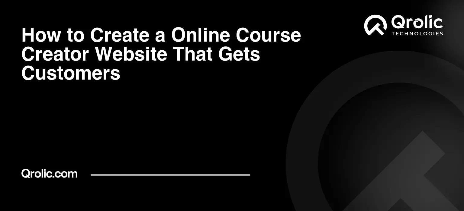 How to Create a Online Course Creator Website That Gets Customers How to Create a Online Course Creator Website That Gets Customers