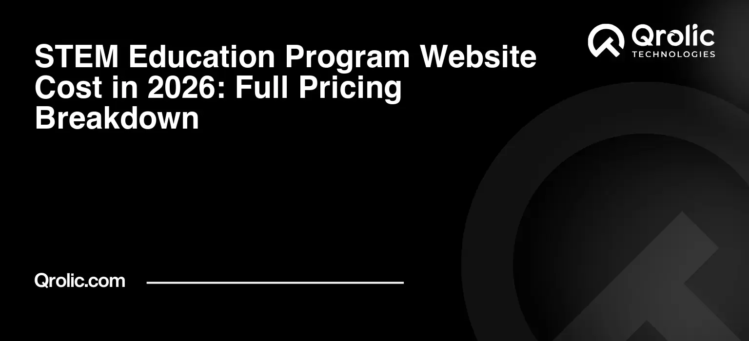 STEM Education Program Website Cost in 2026: Full Pricing Breakdown