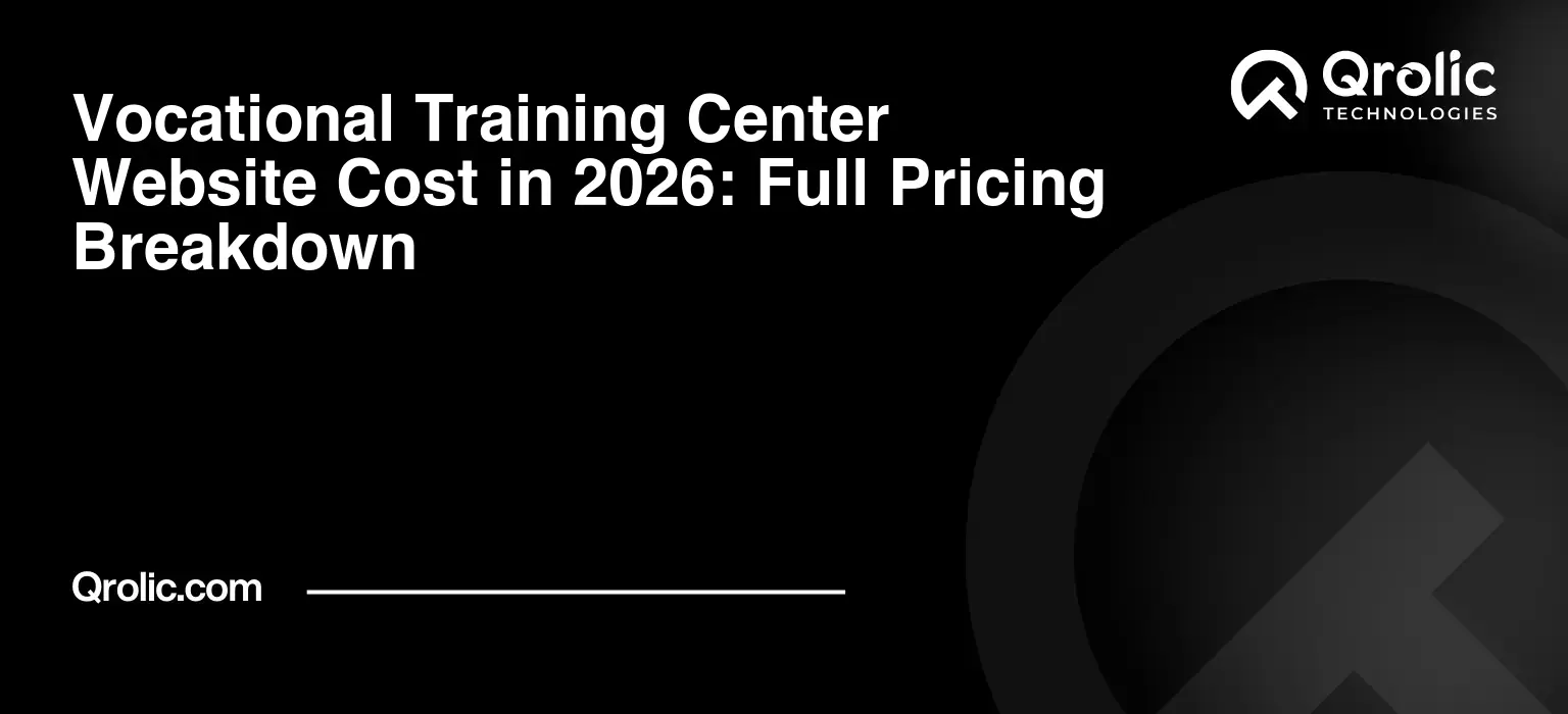 Vocational Training Center Website Cost in 2026: Full Pricing Breakdown