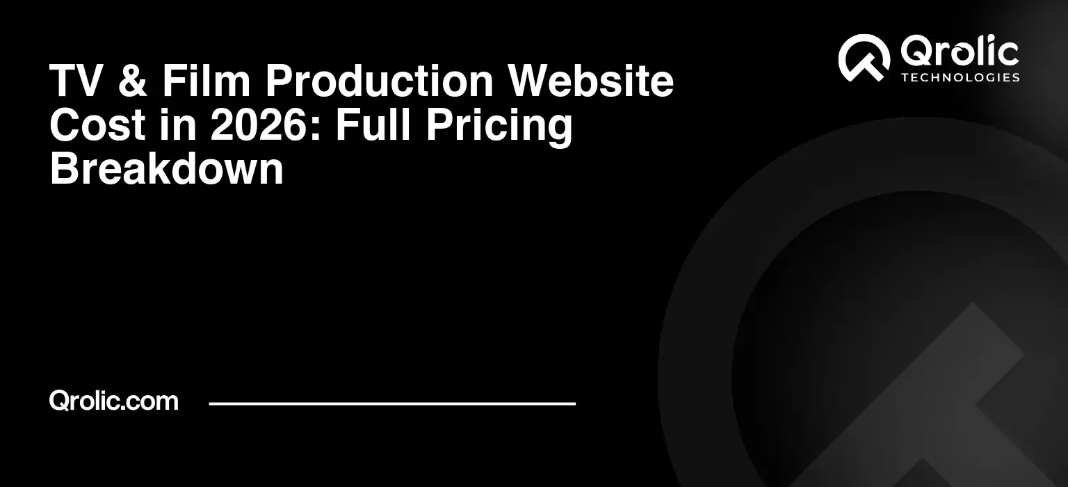 TV & Film Production Website Cost in 2026: Full Pricing Breakdown