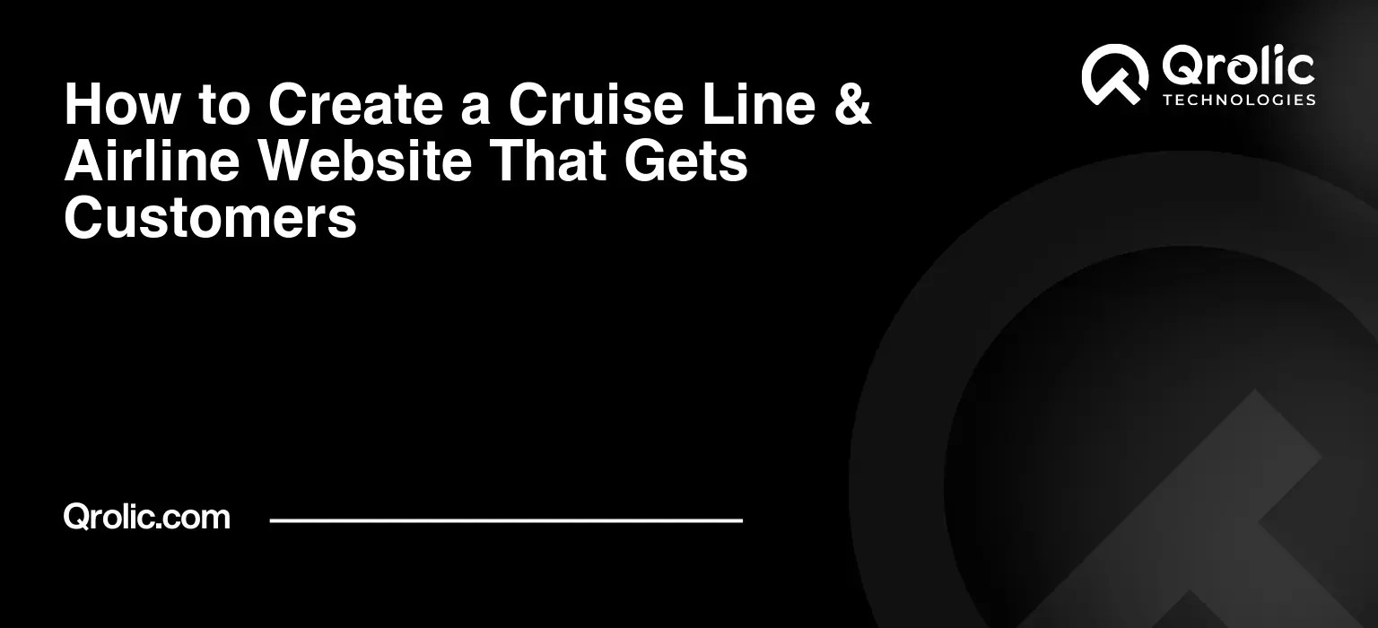 How to Create a Cruise Line & Airline Website That Gets Customerscruise