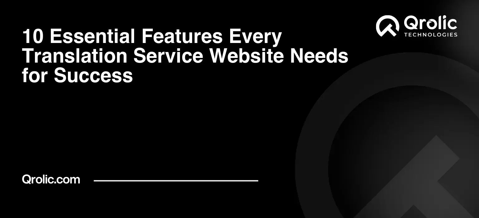 10 Essential Features Every Translation Service Website Needs for Success 10-Essential-Features-Every-Translation-Service-Website-Needs-for-Success-Featured-Image