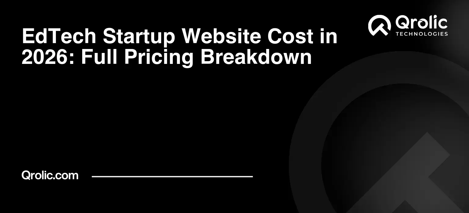 EdTech Startup Website Cost in 2026: Full Pricing Breakdown EdTech-Startup-Website-Cost-in-2026-Full-Pricing-Breakdown-Featured-Image