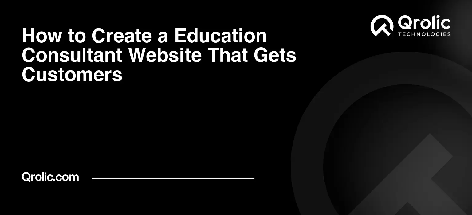 How-to-Create-a-Education-Consultant-Website-That-Gets-Customers-Featured-Image