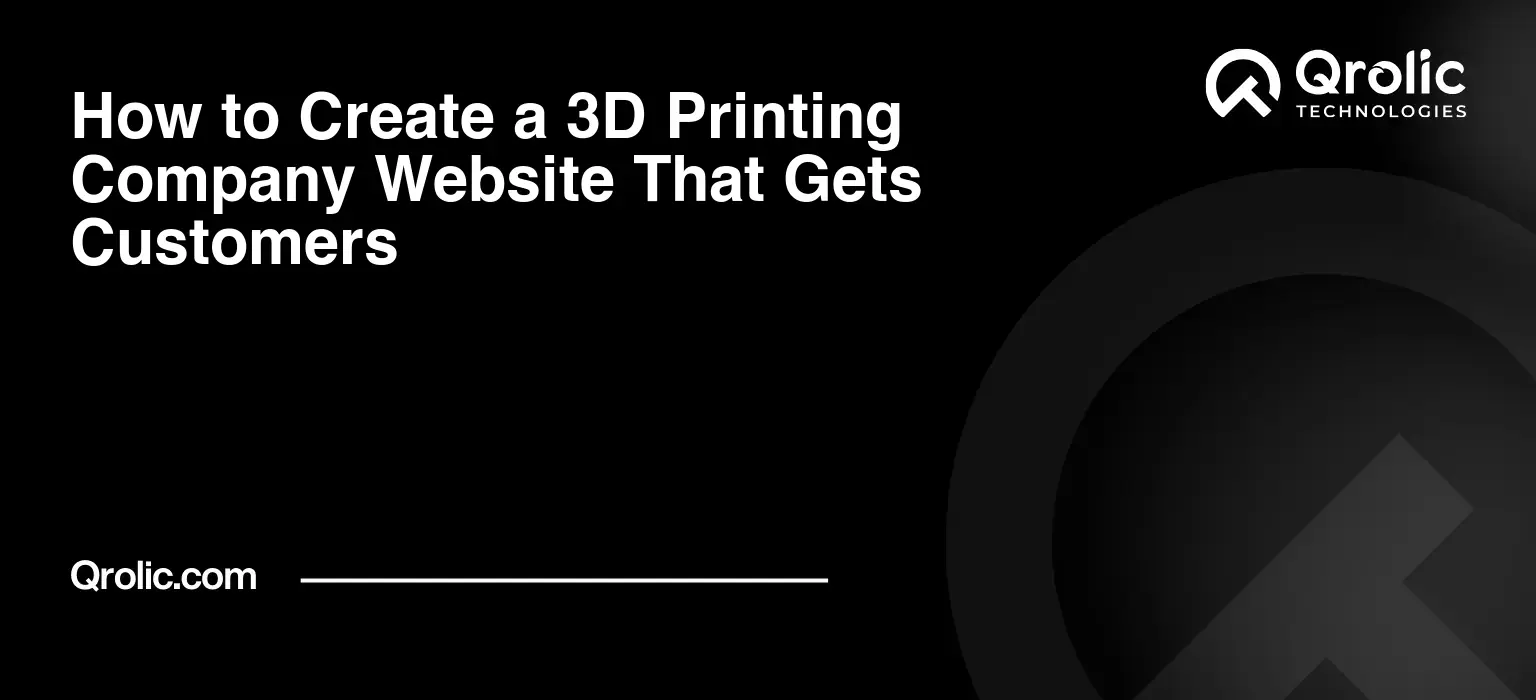 How to Create a 3D Printing Company Website That Gets Customers How to Create a 3D Printing Company Website That Gets Customers