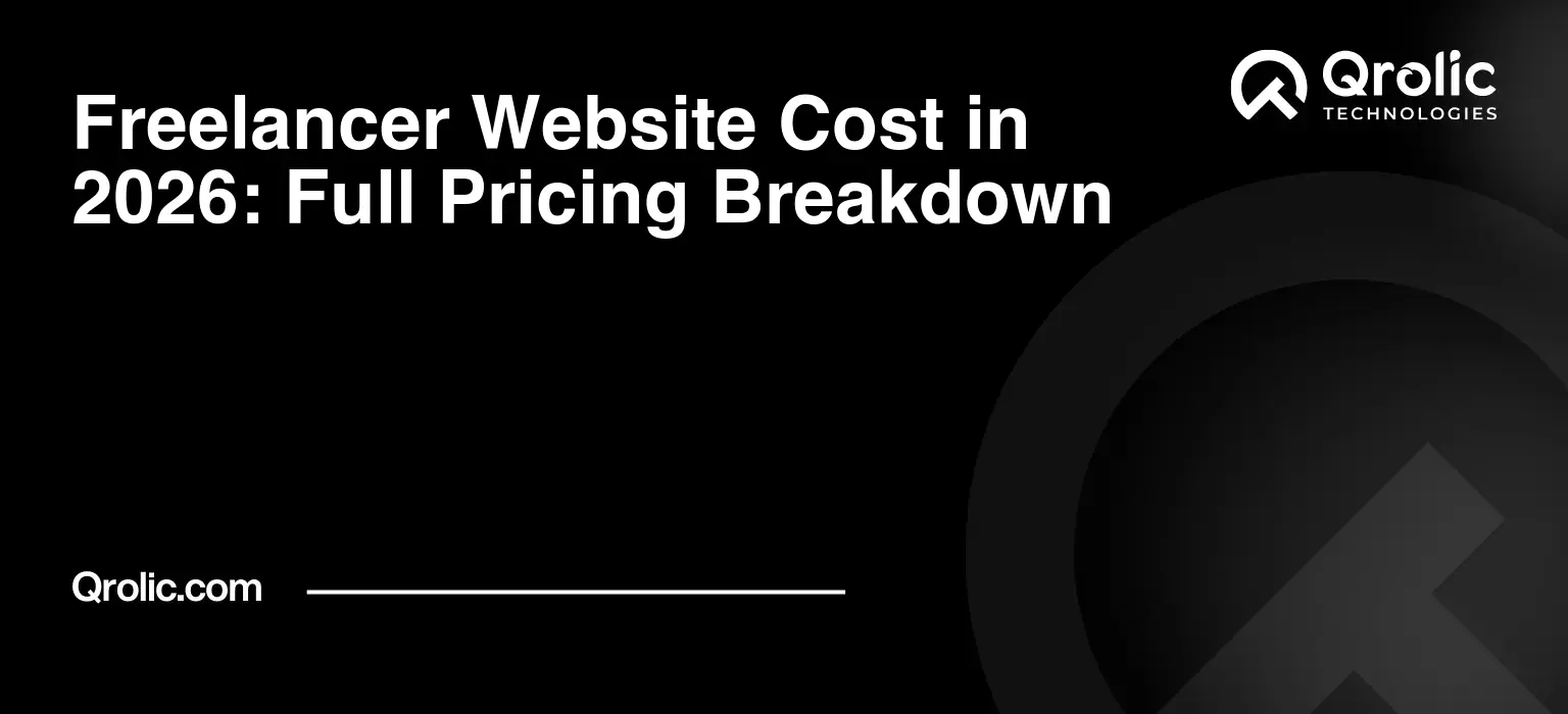 Freelancer Website Cost in 2026: Full Pricing Breakdown