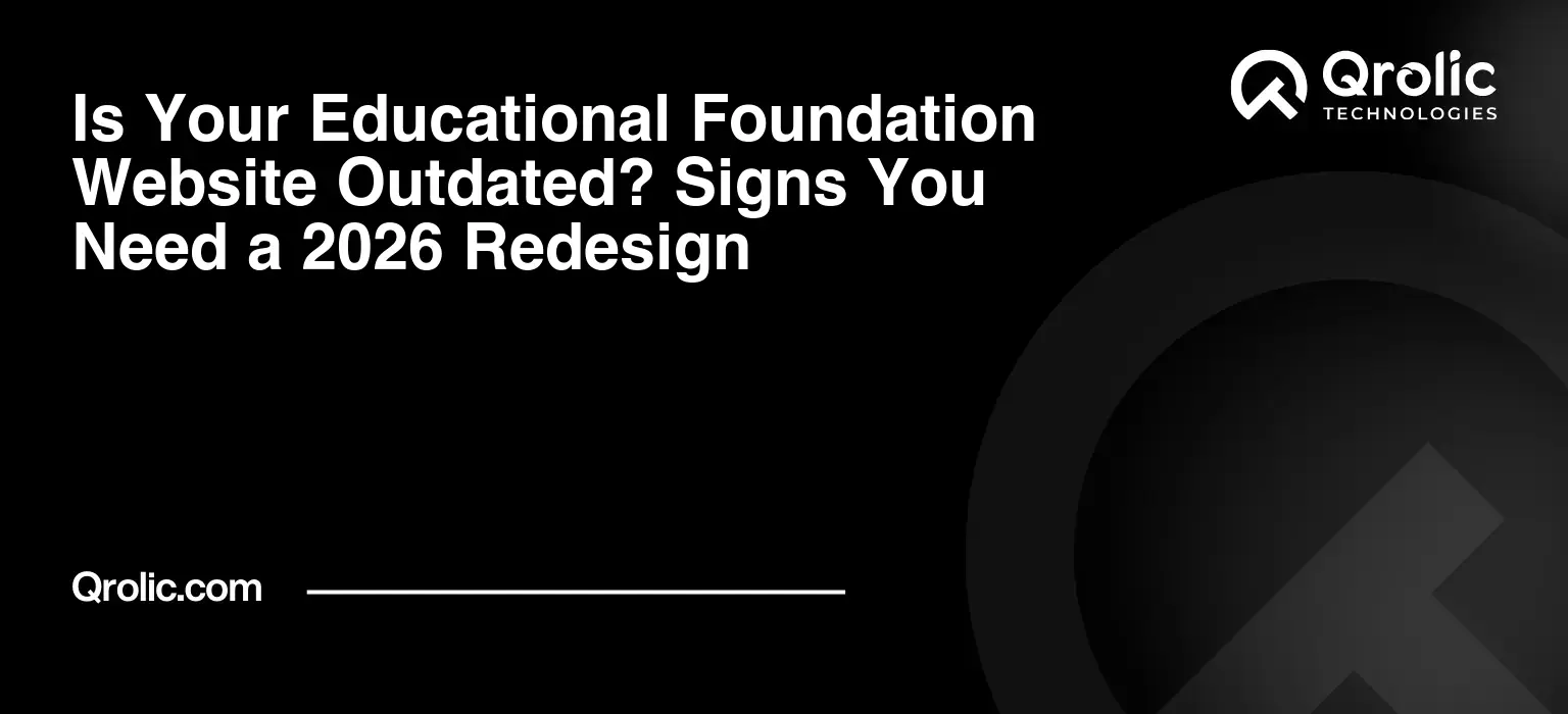 Is-Your-Educational-Foundation-Website-Outdated-Signs-You-Need-a-2026-Redesign-Featured-Image