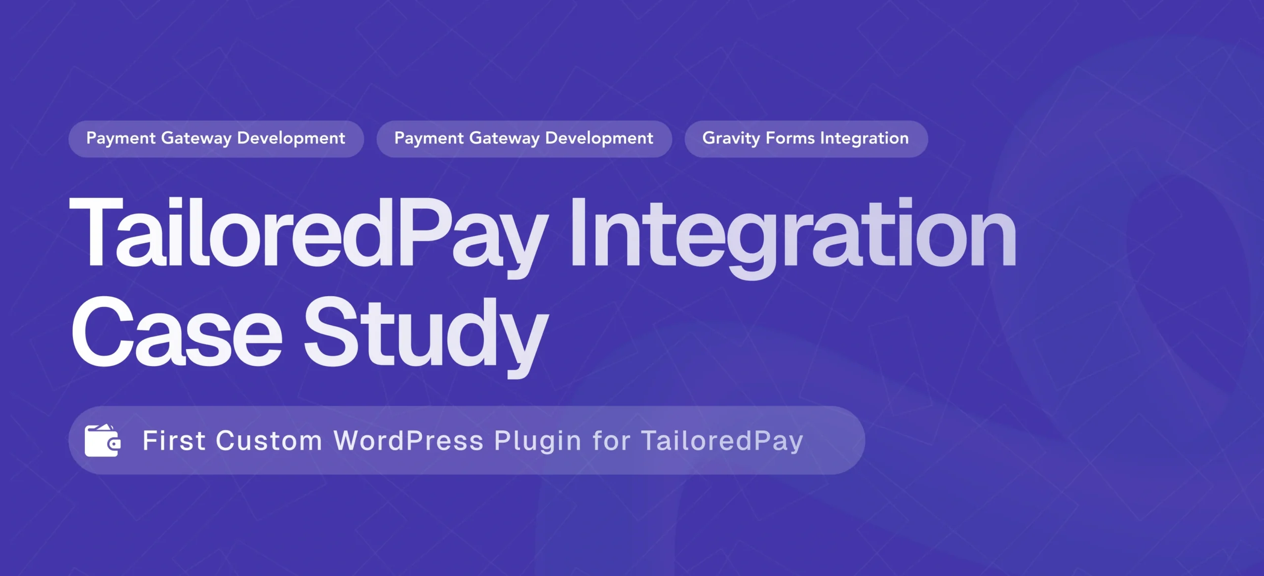 Building the First TailoredPay Payment Gateway Plugin for WordPress & Gravity Forms