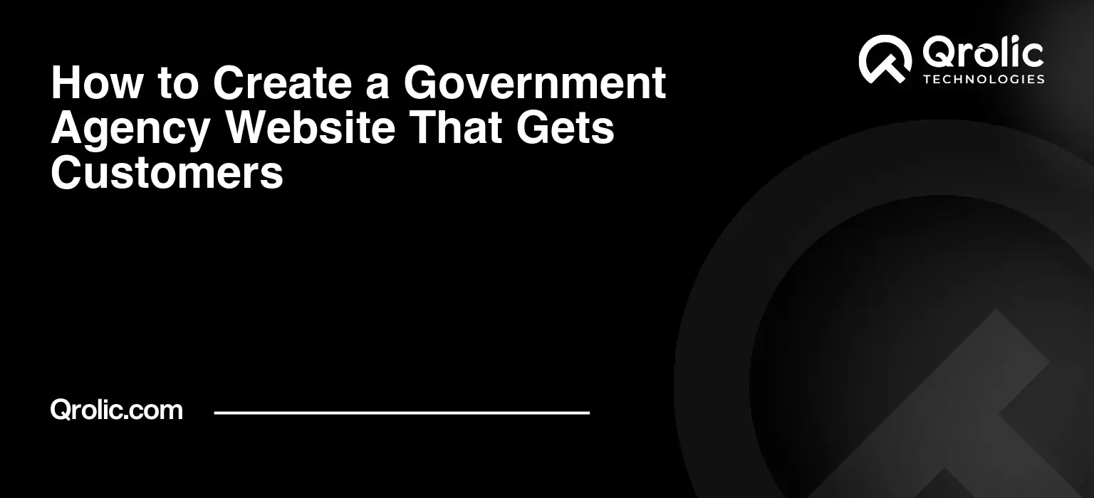 How to Create a Government Agency Website That Gets Customers How to Create a Government Agency Website That Gets Customers