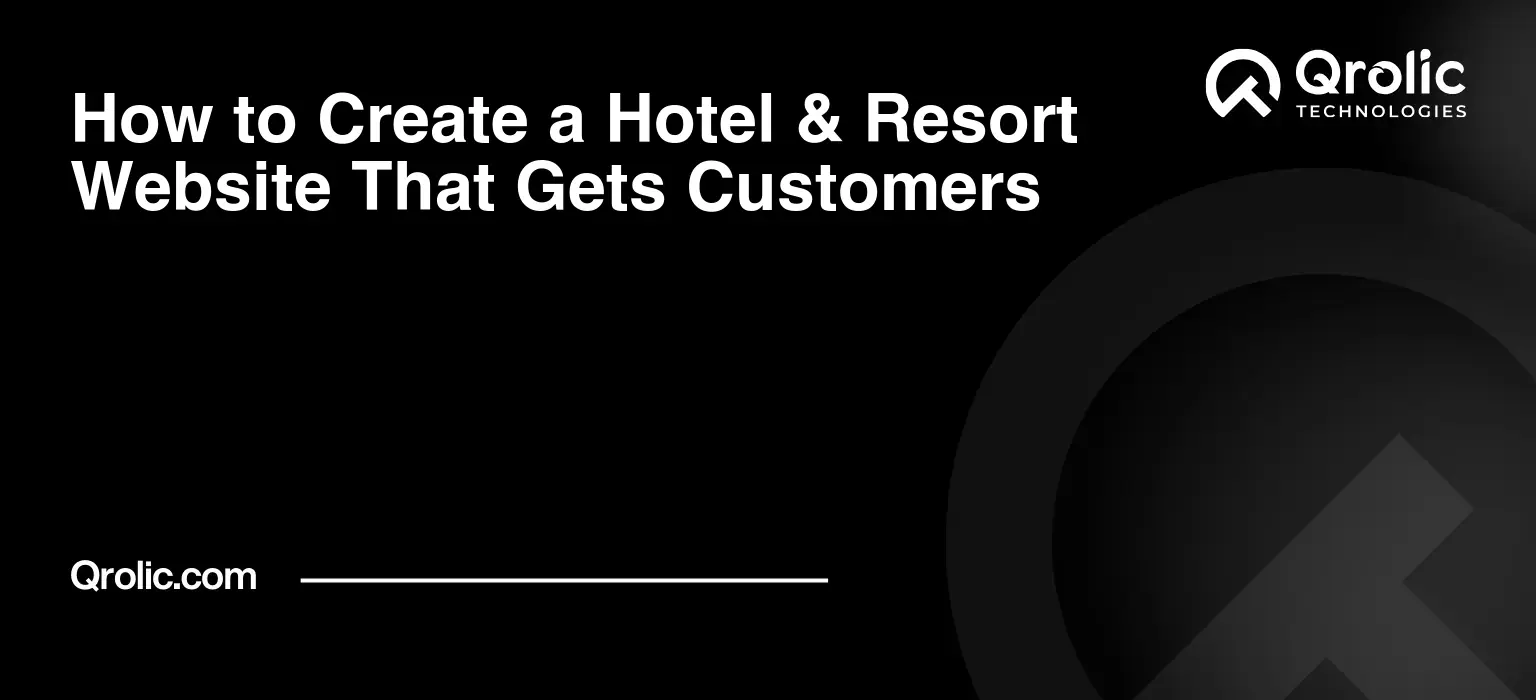 How to Create a Hotel & Resort Website That Gets Customers How to Create a Hotel & Resort Website That Gets Customers