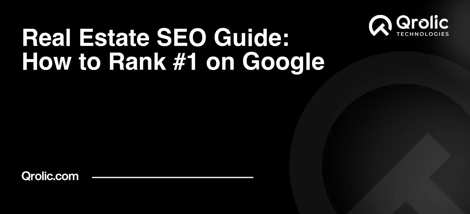 Real Estate SEO Guide: How to Rank #1 on Google Real Estate SEO Guide: How to Rank #1 on Google