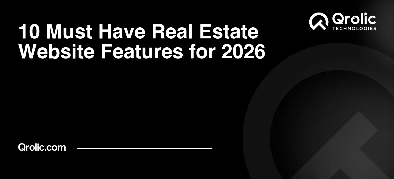 10 Must Have Real Estate Website Features for 2026 10 Must Have Real Estate Website Features for 2026