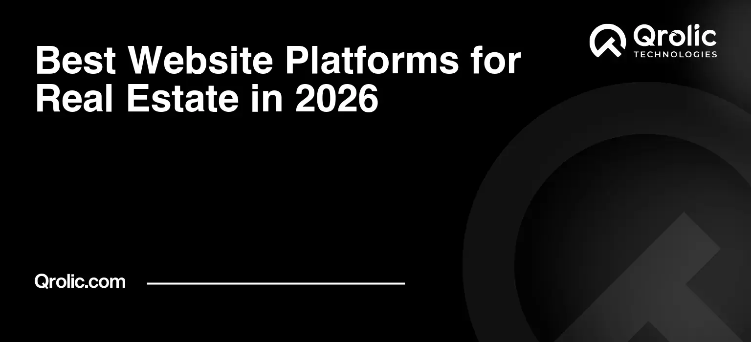 Best Website Platforms for Real Estate in 2026 Qrolic banner guide covering top real estate website platforms and software in 2026