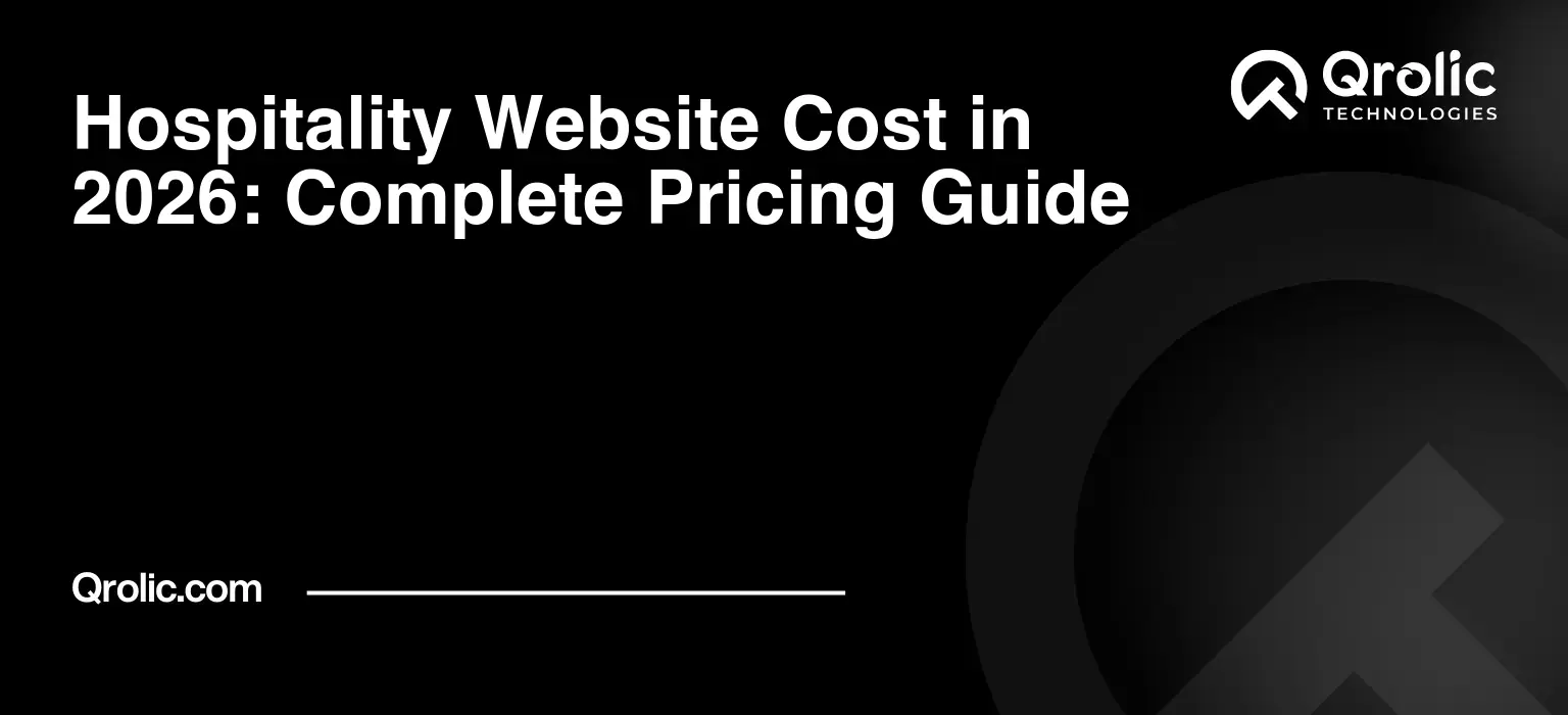 Hospitality Website Cost in 2026: Complete Pricing Guide Hospitality website cost in 2026 with booking, design, development, hosting, maintenance, and SEO expenses