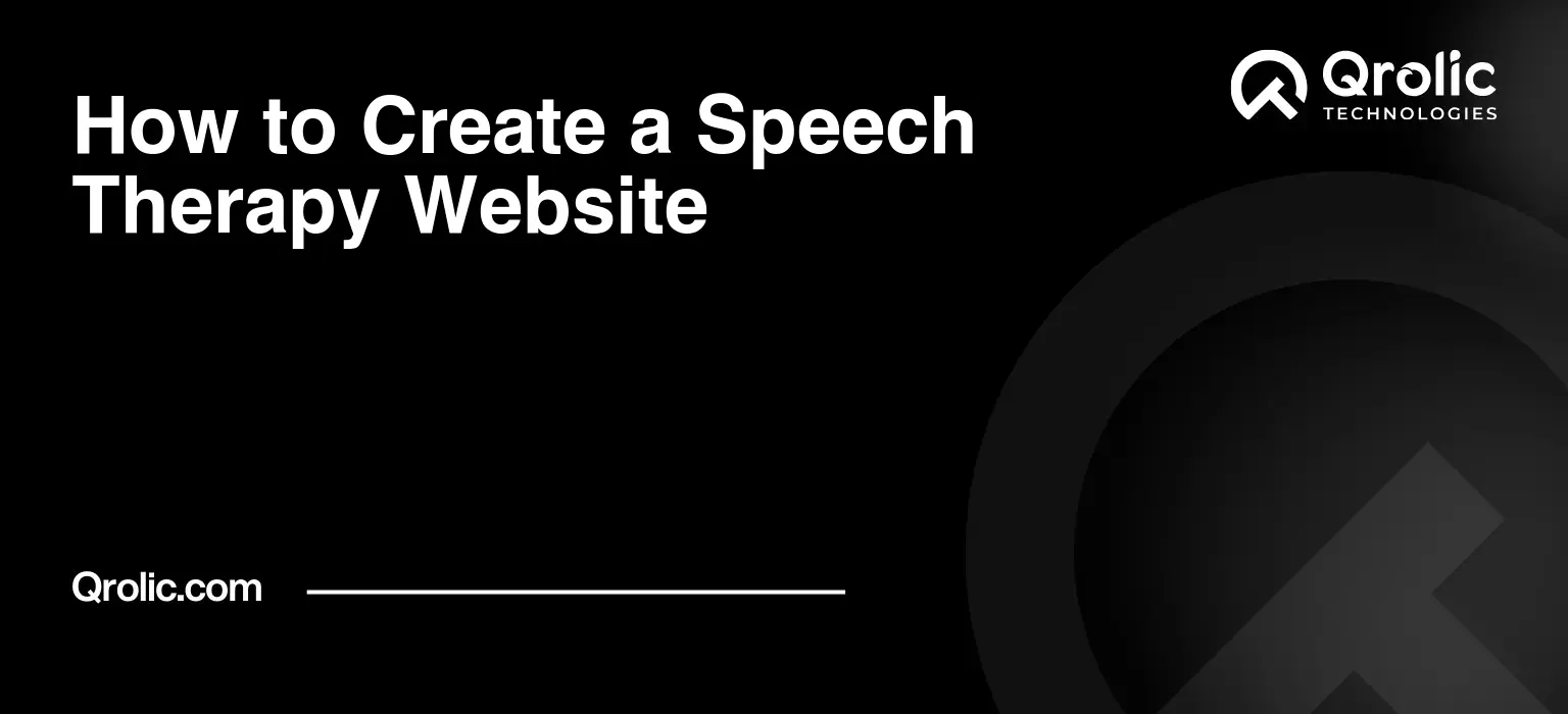 How to Create a Speech Therapy Website How to create a speech therapy website guide covering planning, domain and hosting, platform selection, essential pages, content structure, responsive design, secure forms, and launch checks.