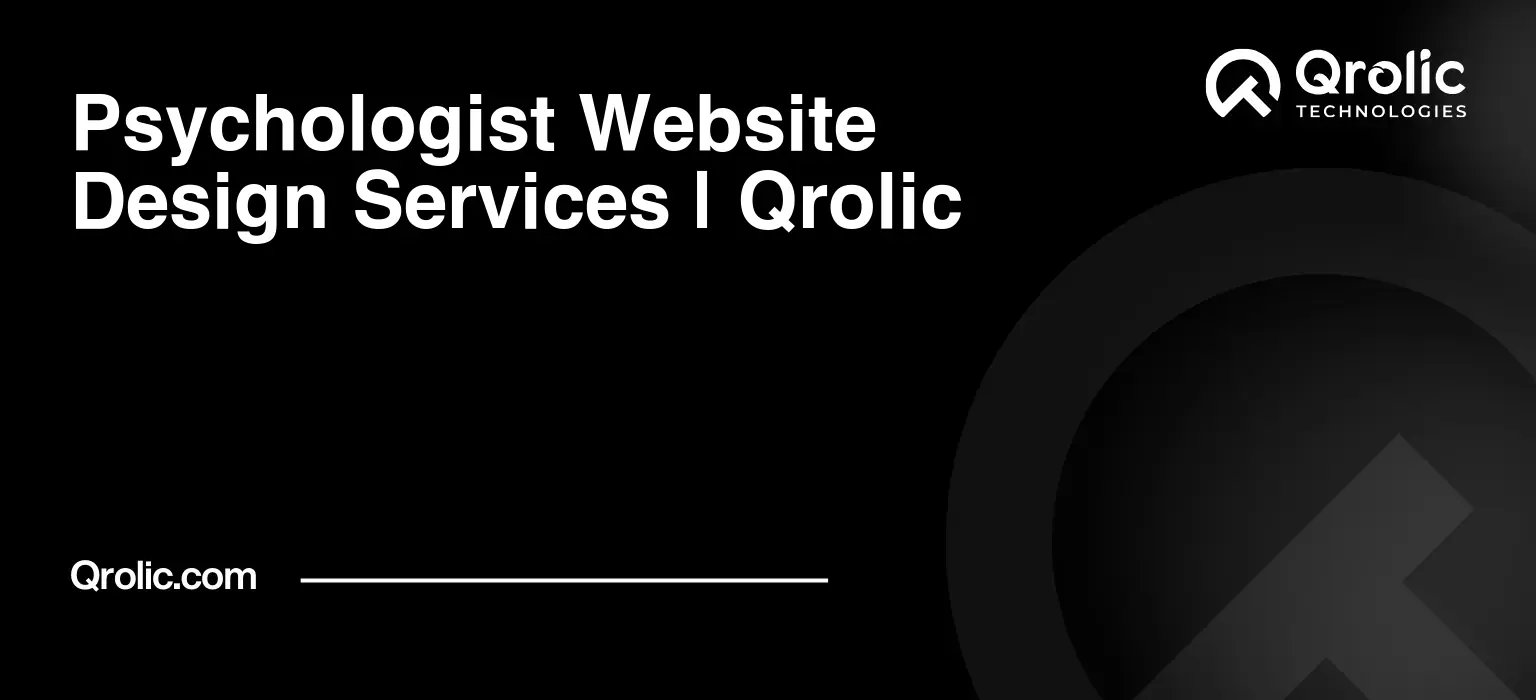 Psychologist-Website-Design-Services-Qrolic-Featured-Image