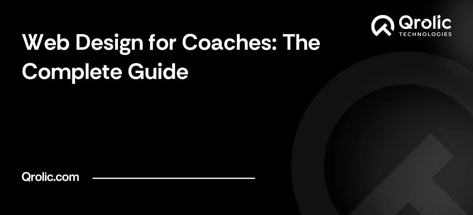 Web Design for Coaches: The Complete Guide Web Design for Coaches: The Complete Guide
