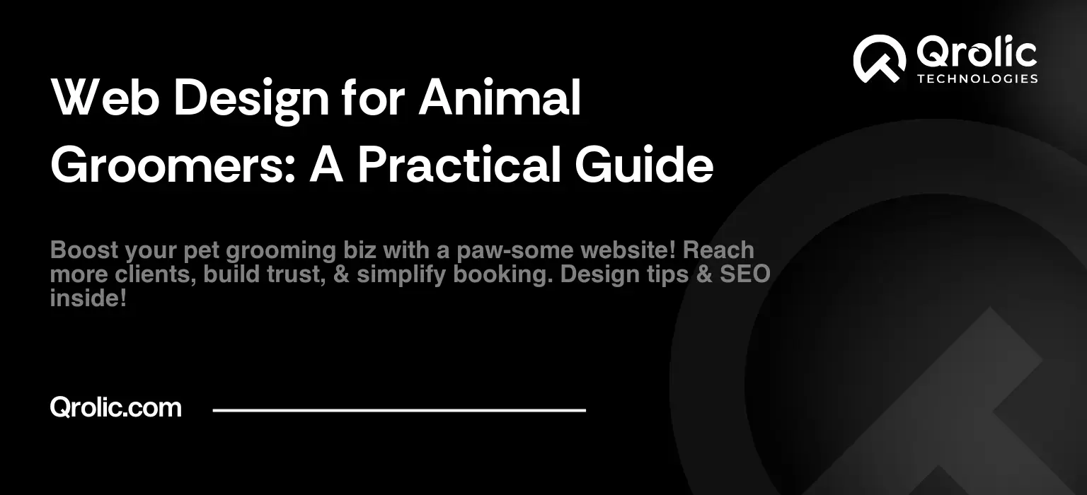 Web Design for Animal Groomers: A Practical Guide Web Design for Animal Groomers: A Practical Guide