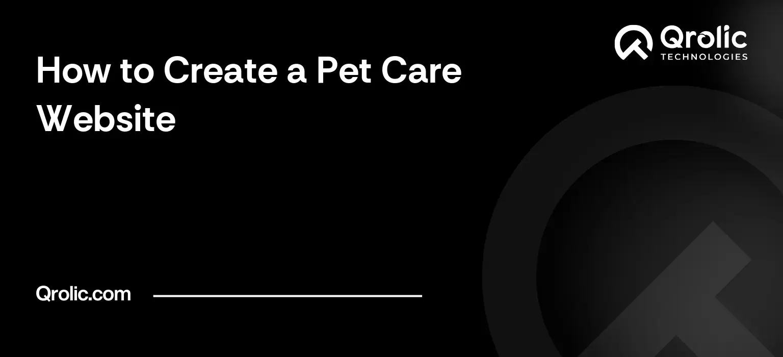 How to Create a Pet Care Website How to Create a Pet Care Website