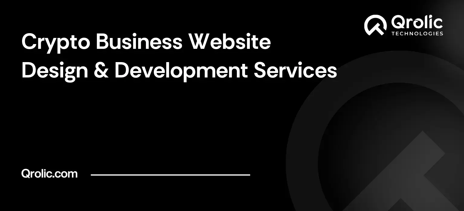 Crypto Business Website Design & Development Services Crypto-Business-Website-Design-amp-Development-Services-Regenerated-Featured-Image