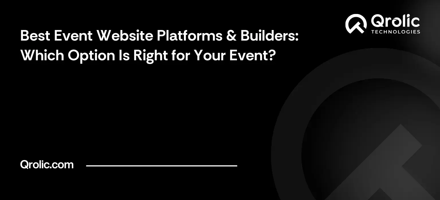 Best Event Website Platforms & Builders: Which Option Is Right for Your Event? Best Event Website Platforms & Builders: Which Option Is Right for Your Event?