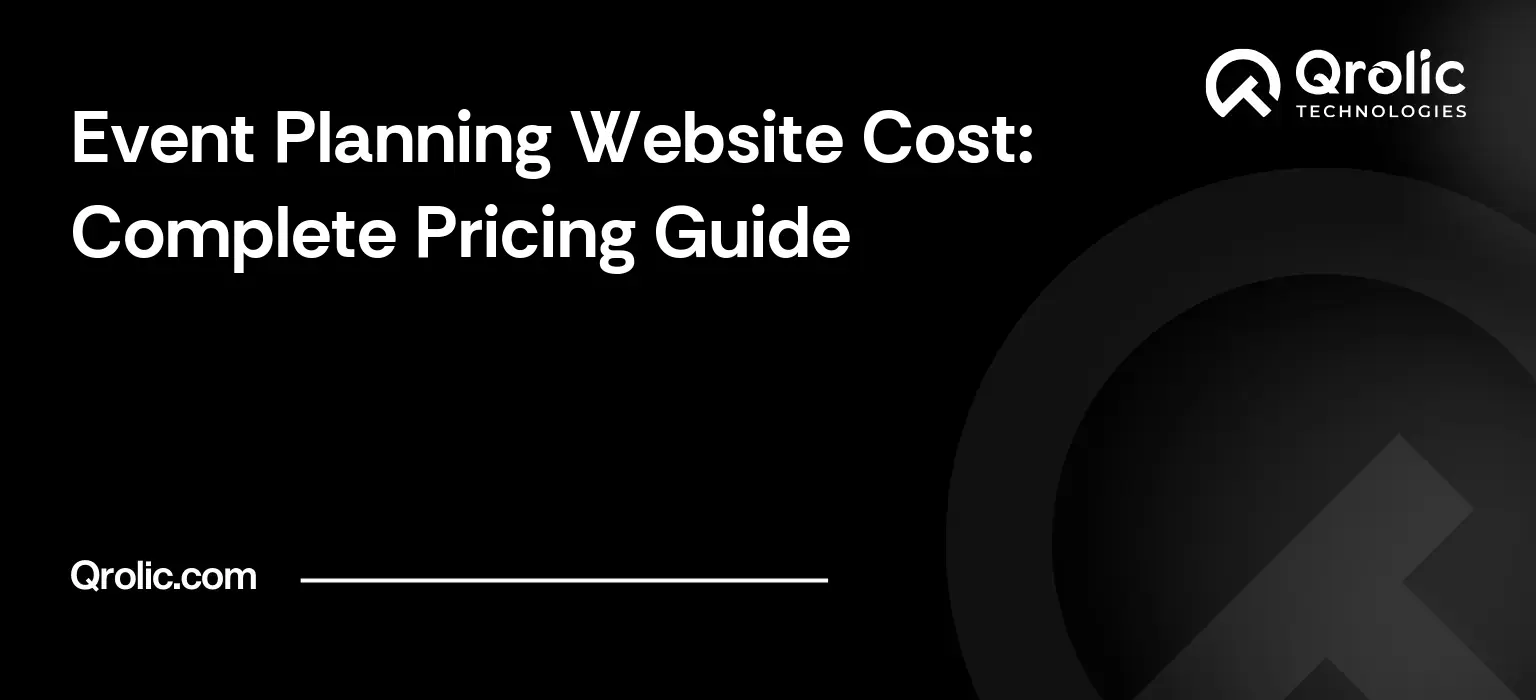 Event Planning Website Cost: Complete Pricing Guide Event Planning Website Cost: Complete Pricing Guide