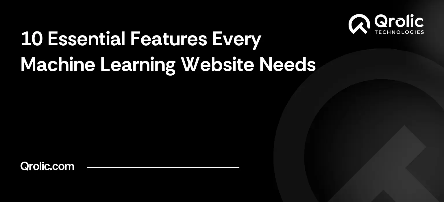 10 Essential Features Every Machine Learning Website Needs 10-Essential-Features-Every-Machine-Learning-Website-Needs-Regenerated-Featured-Image