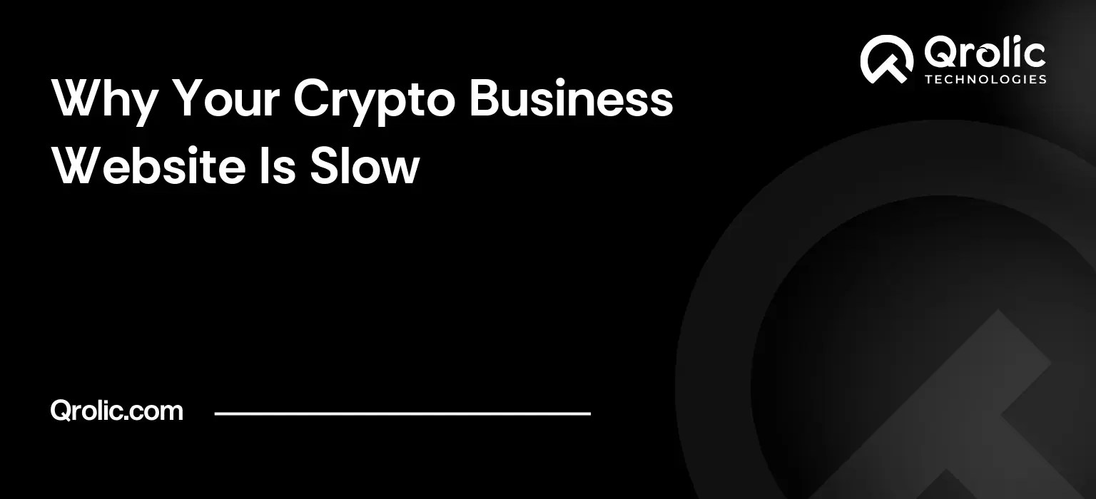 Why Your Crypto Business Website Is Slow