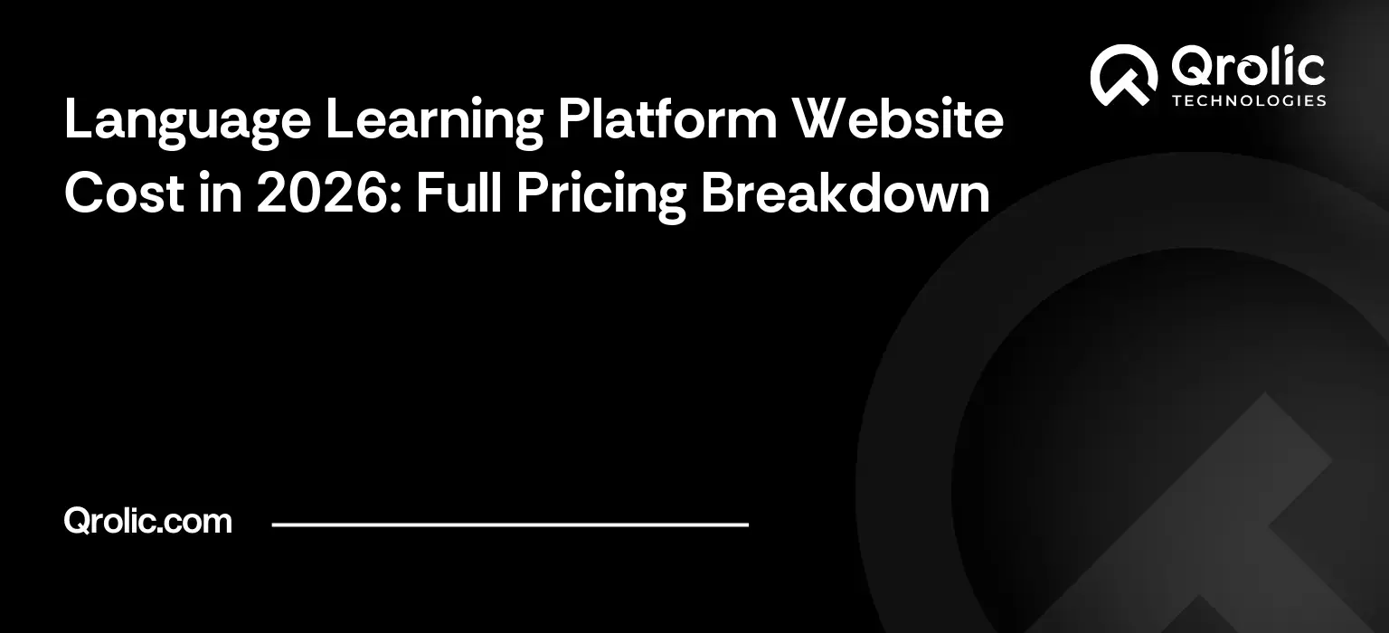 Language Learning Platform Website Cost in 2026: Full Pricing Breakdown