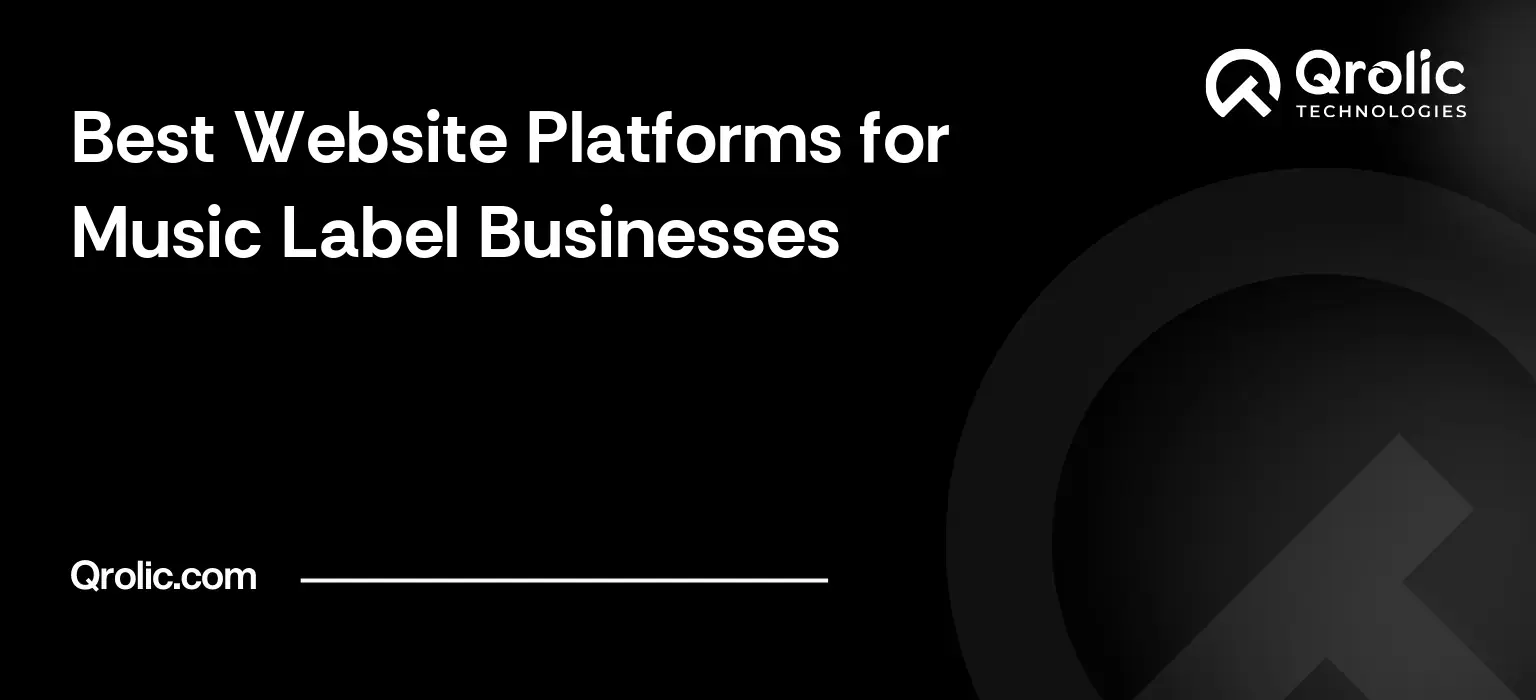 Best Website Platforms for Music Label Businesses