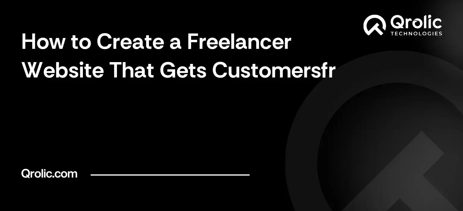 How to Create a Freelancer Website That Gets Customersfr How to Create a Freelancer Website That Gets Customersfr