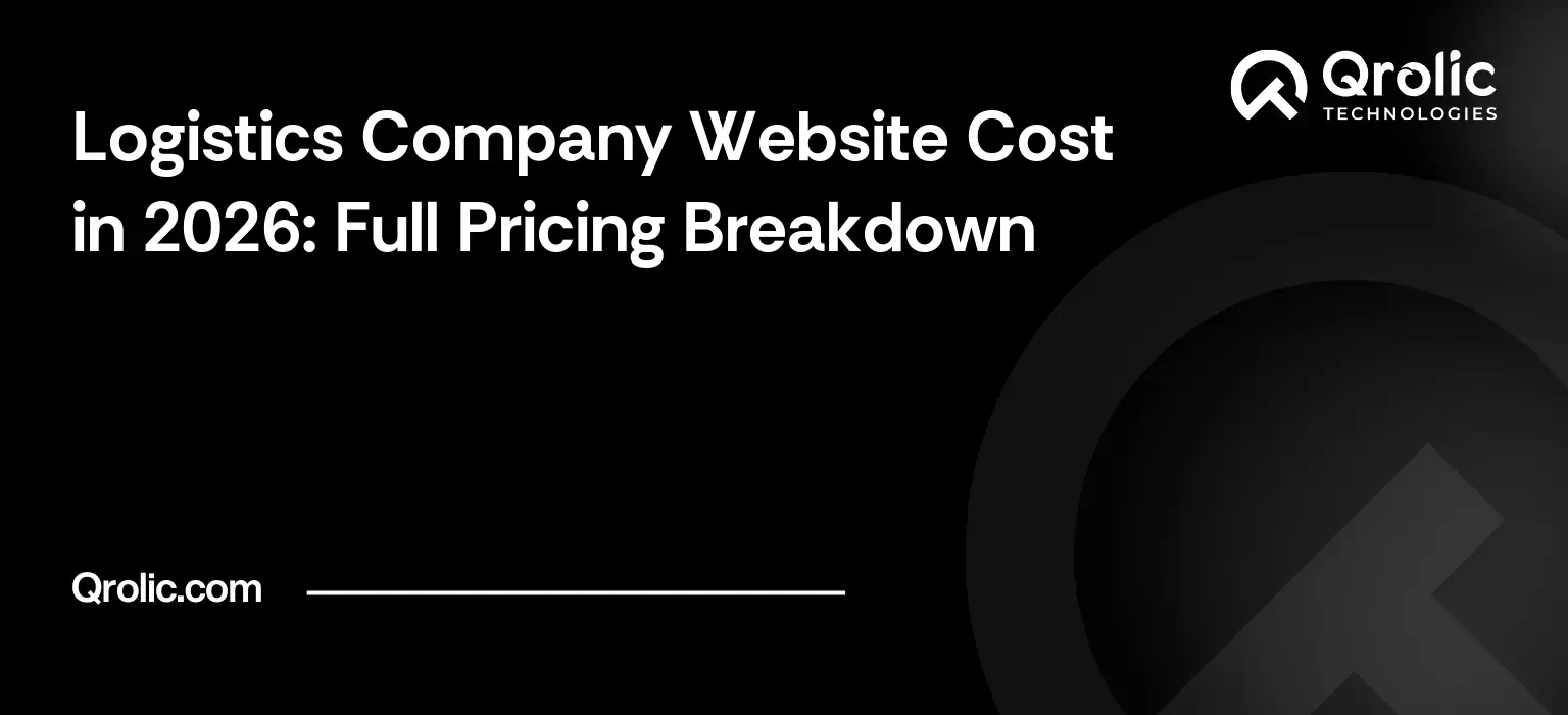 Logistics Company Website Cost in 2026: Full Pricing Breakdown