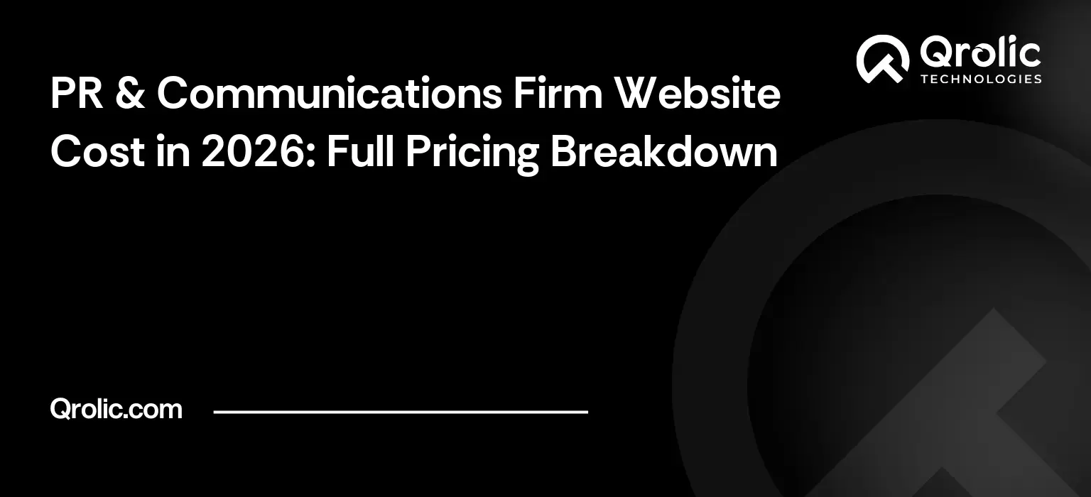 PR & Communications Firm Website Cost in 2026: Full Pricing Breakdown